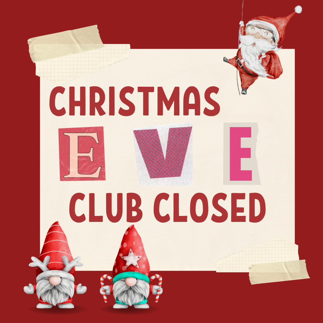 Christmas Eve Club Closed